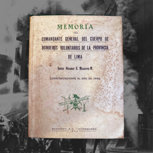 MEMORIA DEL COMANDANTE GENERAL DE BOMBEROS VOLUNTARIOS DE LA PROVINCIA DE LIMA